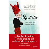 La dicte, une passion franaise by Xavier Mauduit; Laure de Chantal, 9782234081888