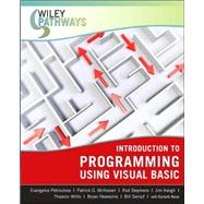 Wiley Pathways Introduction to Programming using Visual Basic by Petroutsos, Evangelos; McKeown, Patrick G.; Stephens, Rod; Keogh, Jim; Willis, Thearon; Newsome, Bryan; Sempf, Bill; Reese, Rachelle, 9780470101889