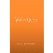 The Vision Quest by COLIN BROADBENT, 9781426921889