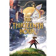 The Thirteenth Hour by Sosna-Spear, Quinn, 9781534451889