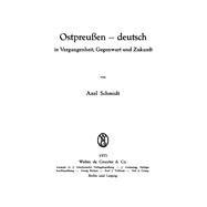 Ostpreussen - Deutsch by Schmidt, Axel, 9783111111889