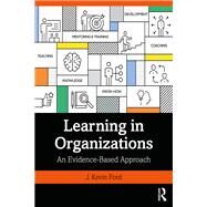 Learning in Organizations by J. Kevin Ford, 9780367201890
