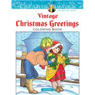 Creative Haven Vintage Christmas Greetings Coloring Book by Noble, Marty, 9780486791890