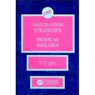 Vaccination Strategies of Tropical Diseases by Liew; F. Y., 9780849361890