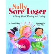 Sally Sore Loser by Sileo, Frank J., Ph.D.; Pillo, Cary, 9781433811890