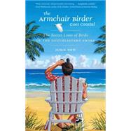The Armchair Birder Goes Coastal by Yow, John, 9781469621890