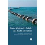 Marine Wastewater Outfalls and Treatment Systems by Roberts, Philip J. W.; Salas, Henry J.; Reiff, Fred M.; Libhaber, Menahem; Labbe, Alejandro, 9781843391890