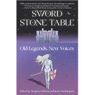 Sword Stone Table Old Legends, New Voices by Krishna, Swapna; Northington, Jenn, 9780593081891