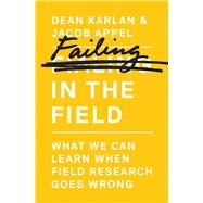 Failing in the Field by Karlan, Dean; Appel, Jacob, 9780691161891