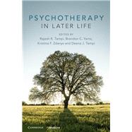 Psychotherapy in Later Life by Tampi, Rajesh R.; Yarns, Brandon C.; Zdanys, Kristina F.; Tampi, Deena J., 9781108701891