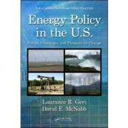 Energy Policy in the U.S.: Politics, Challenges, and Prospects for Change by Geri; Laurance R., 9781439841891