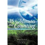 35 Minutes and Counting: The Life Story of Micky Oldham by Oldham, Micky; Blair, June, 9781452541891