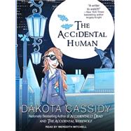 The Accidental Human by Cassidy, Dakota; Mitchell, Meredith, 9781494501891