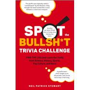 Spot the Bullsh*t Trivia Challenge by Neil Patrick Stewart, 9781507221891