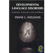 Developmental Language Disorders by Williams, Diane L., 9781597561891