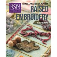 Royal School of Needlework: Raised Embroidery Techniques, projects & pure inspiration by Aldridge, Kelley, 9781782211891