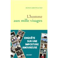 L'homme aux mille visages by Sonia Kronlund, 9782246831891