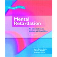 Mental Retardation An Introduction to Intellectual Disability by Beirne-Smith, Mary; Patton, James R.; Kim, Shannon H., 9780131181892