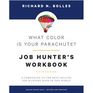 What Color Is Your Parachute? Job-Hunter's Workbook, 5th Edition by Bolles, Richard N, 9780399581892