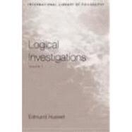 Logical Investigations Volume 1 by Husserl,Edmund;Moran,Dermot, 9780415241892
