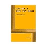 Cat on a Hot Tin Roof - Acting Edition by Tennessee Williams, 9780822201892
