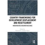 Risks and Responsibilities in Development Displacement and Resettlement by Price; Susanna, 9781138491892