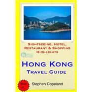 Hong Kong Travel Guide by Copeland, Stephen, 9781503321892