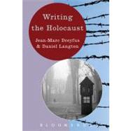 Writing the Holocaust by Dreyfuss, Jean-Marc; Langton, Daniel, 9780340991893