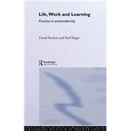 Life, Work and Learning by Beckett,David, 9780415161893