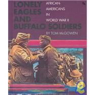 Lonely Eagles and Buffalo Soldiers by McGowen, Tom, 9780531201893