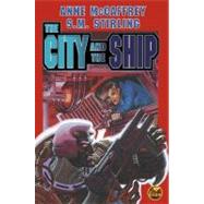 The City and the Ship by Anne McCaffrey; S.M. Stirling, 9780743471893