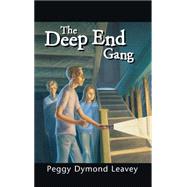 The Deep End Gang by Leavey, Peggy Dymond, 9780929141893