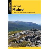 Hiking Maine by Westrich, Greg, 9781493041893