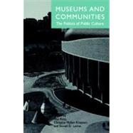 Museums and Communities by KARP, IVANKREAMER, CHRISTINE MULLEN, 9781560981893