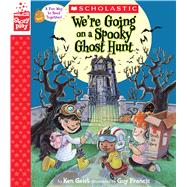 We're Going on a Spooky Ghost Hunt (A StoryPlay Book) by Geist, Ken; Francis, Guy, 9781338141894