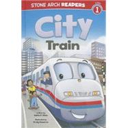 City Train by Klein, Adria F.; Cameron, Craig, 9781434241894