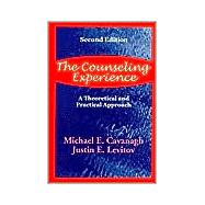 The Counseling Experience by Cavanagh, Michael E.; Cavanagh-Levitov; Levitov, Justin E., 9781577661894