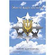 Sons of Light and Dark parts I and II by Lombardo, Ian D, 9781667821894