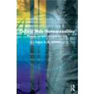 Chinese Male Homosexualities: Memba, Tongzhi and Golden Boy by Kong; Travis S. K., 9780415451895