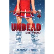 Undead by Mckay, Kirsty, 9780545381895