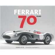 Ferrari 70 Years by Adler, Dennis; Chinetti Jr., Luigi, 9780760351895
