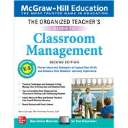 The Organized Teacher's Guide to Classroom Management, Grades K-8, Second Edition by Springer, Steve; Persiani, Kimberly, 9781260441895