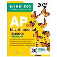 AP Environmental Science Premium 2025: 5 Practice Tests + Comprehensive Review + Online Practice by Thorpe, Gary S., 9781506291895
