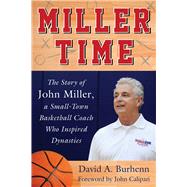 Miller Time by Burhenn, David A.; Calipari, John, 9781683581895