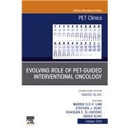 Evolving Role of Pet-guided Interventional Oncology, an Issue of Pet Clinics by Alavi, Abass; El-haddad, Ghassan; Lam, Marnix G. E. H.; Hunt, Stephen, 9780323681896