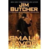 Small Favor A Novel of the Dresden Files by Butcher, Jim, 9780451461896