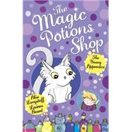 The Magic Potions Shop: the Young Apprentice by Longstaff, Abie; Beard, Lauren, 9781782951896