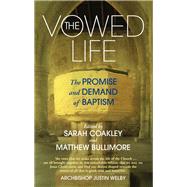 The Vowed Life by Bullimore, Matthew; Coakley, Sarah, 9781786221896