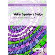 Visitor Experience Design by Scott, Noel; Gao, Jun; Ma, Jianyu, 9781786391896