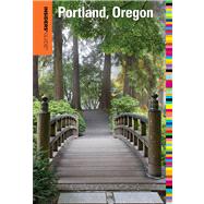 Insiders' Guide to Portland, Oregon, 8th by Dresbeck, Rachel, 9780762791897